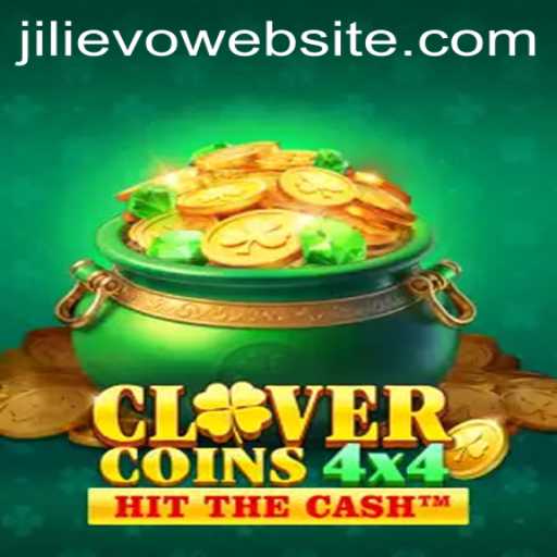 Dive into CloverCoins4x4: The Thrilling World of JILIEVO