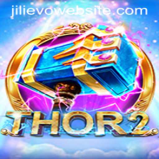 Unleashing the Thunder: Exploring 'Thor2' and the Mythical Realm of JILIEVO